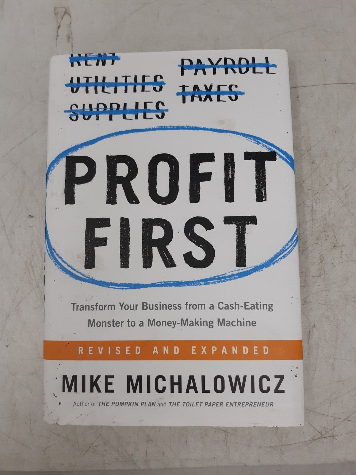 Profit First - Mike Michalowicz (Paperback, 2017) Revised & Expanded