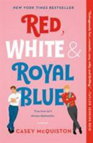 Red, White and Royal Blue : A Novel by Casey McQuiston (2019, Trade Paperback)
