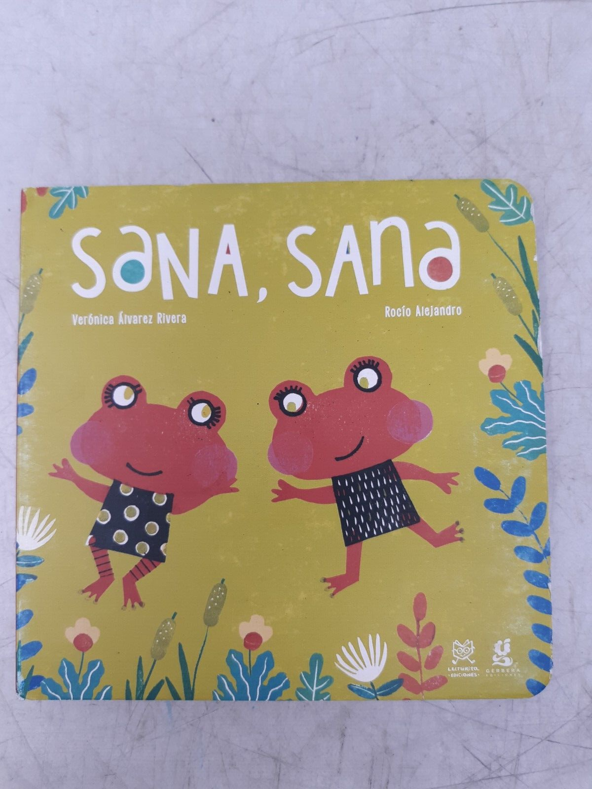 Sana, Sana Board Book - Verónica Álvarez Rivera - Spanish - Crecer Collection