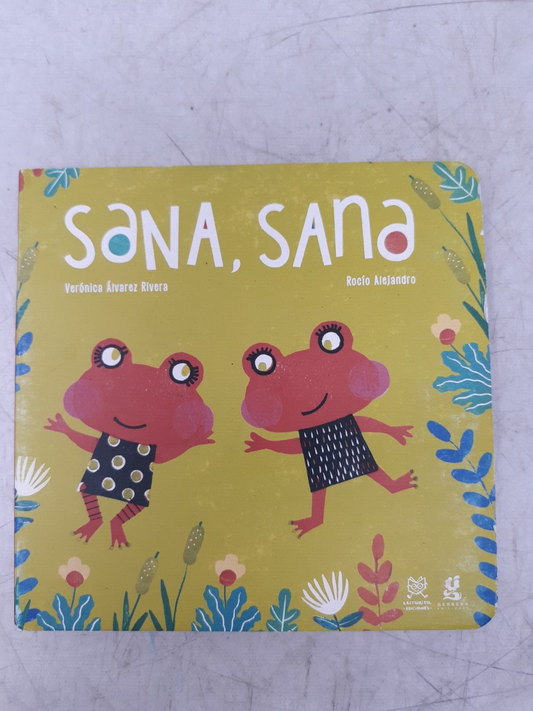 Sana, Sana Board Book - Verónica Álvarez Rivera - Spanish - Crecer Collection