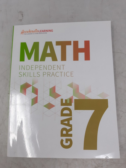 Accelerate Learning Math Independent Skills Practice Grade 7 | First Edition