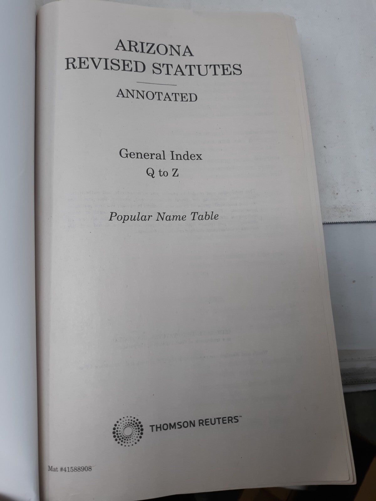 Arizona Revised Statutes Annotated 2018 General Index A-Z 3-Volume Set Thompson