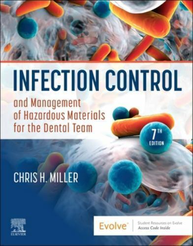Infection Control and Management of Hazardous Materials for the Dental Team...