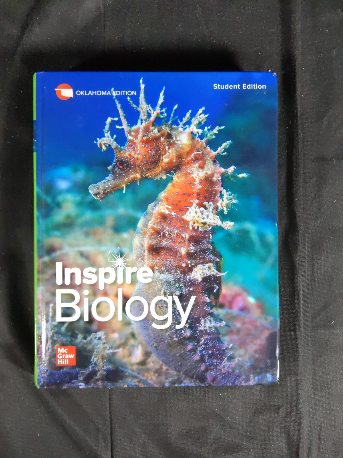 Oklahoma Edition Inspire Biology: G9-12 Student Edition McGrawHill