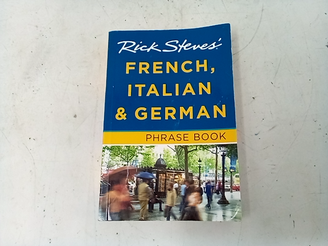 French, Italian and German Phrase Book by Rick Steves