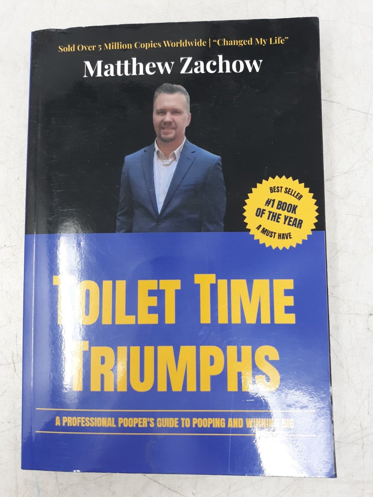 Toilet Time Triumphs by Matthew Zachow (2024) - Humor Gag Gift Book