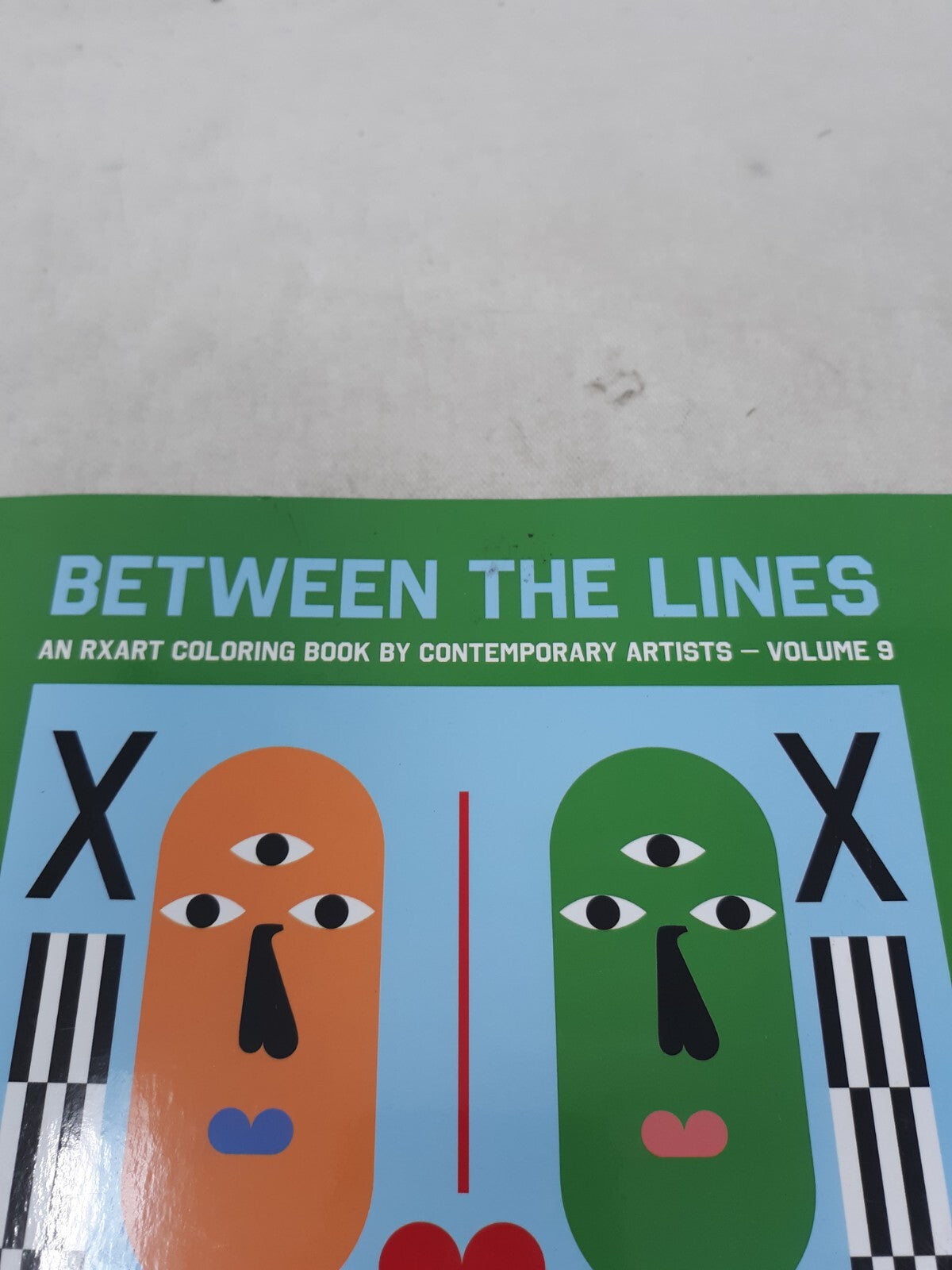 Between the Lines: An RxART Coloring Book - Volume 9 Paperback