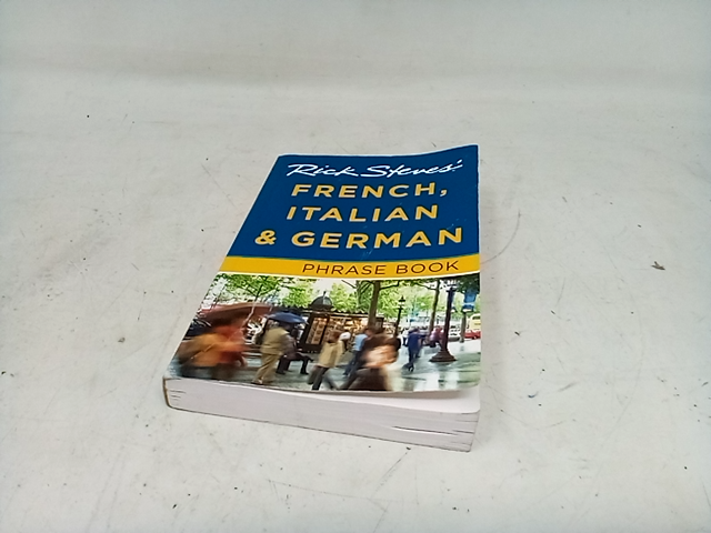 French, Italian and German Phrase Book by Rick Steves