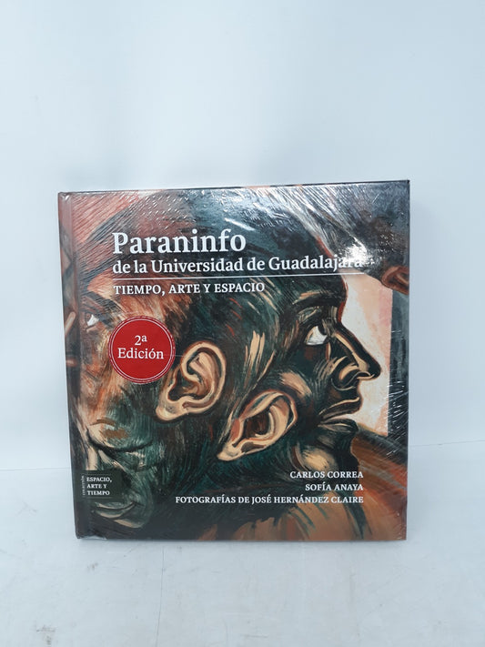 Paraninfo de la Universidad de Guadalajara: Tiempo, Arte y Espacio (Spanish)