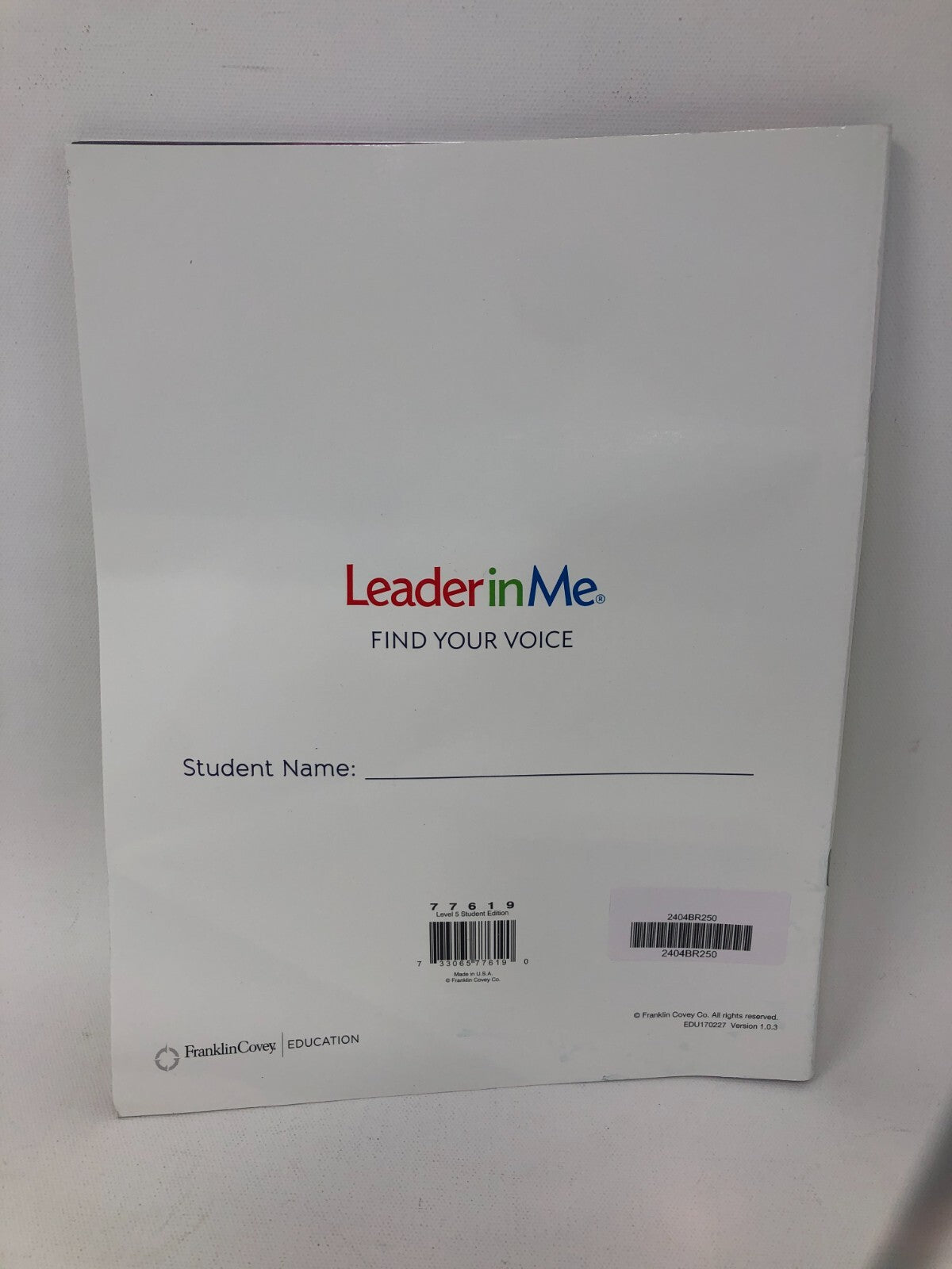 "Discovering the Leader in Me" by FranklinCovey Education ~ Student Workbook