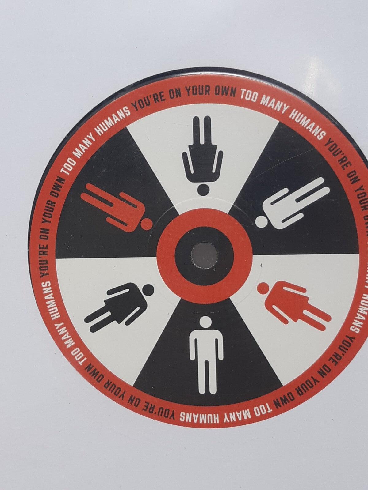 Too Many Humans You're on Your Own Vinyl Record. No Cardboard Sleve.
