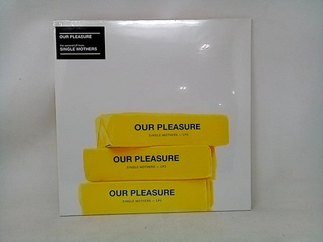 Single Mothers - Our Pleasure VINYL LP - Sealed