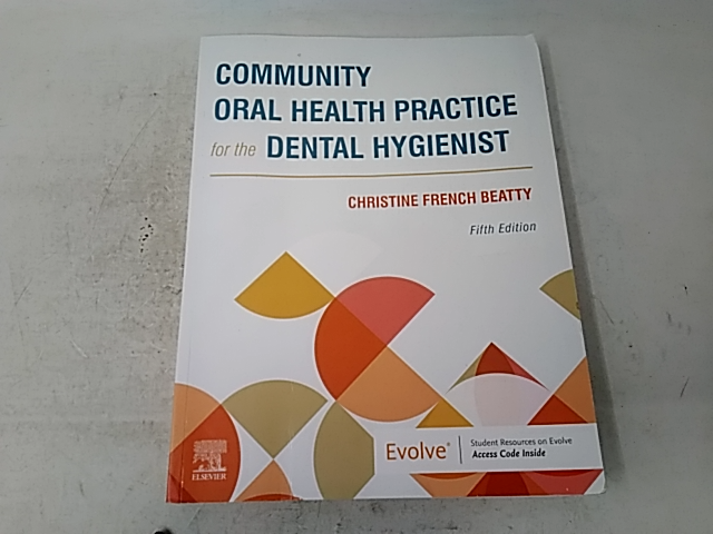 Community Oral Health Practice for the Dental Hygienist - 5th Edition Paperback 