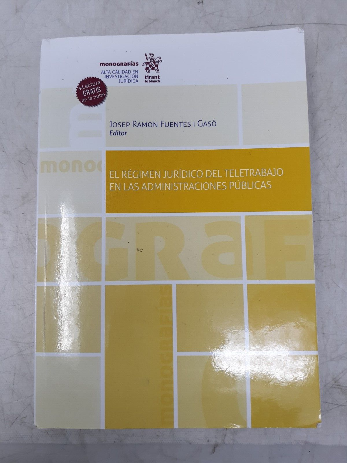 El régimen jurídico del teletrabajo en las Administraciones Públicas