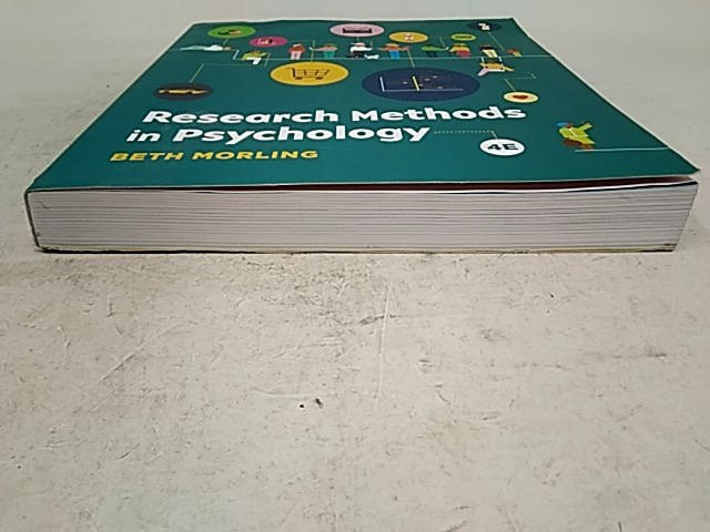 Research Methods in Psychology Evaluating a World of Information Beth Morling 4t