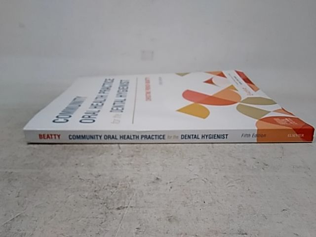 Community Oral Health Practice for the Dental Hygienist - 5th Edition Paperback 