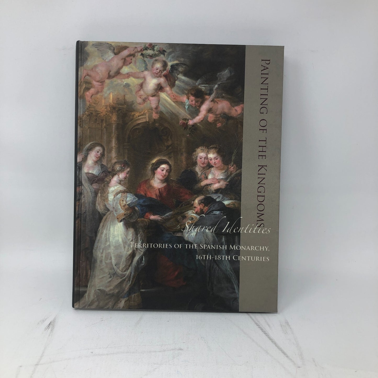 Painting of the Kingdoms Shared Identities: Territories of the Spanish Monarchy