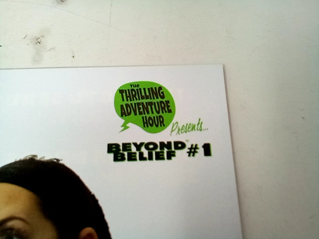 The Thrilling Adventure Hour Presents Beyond Belief #1