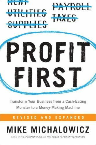 Profit First - Mike Michalowicz (Paperback, 2017) Revised & Expanded