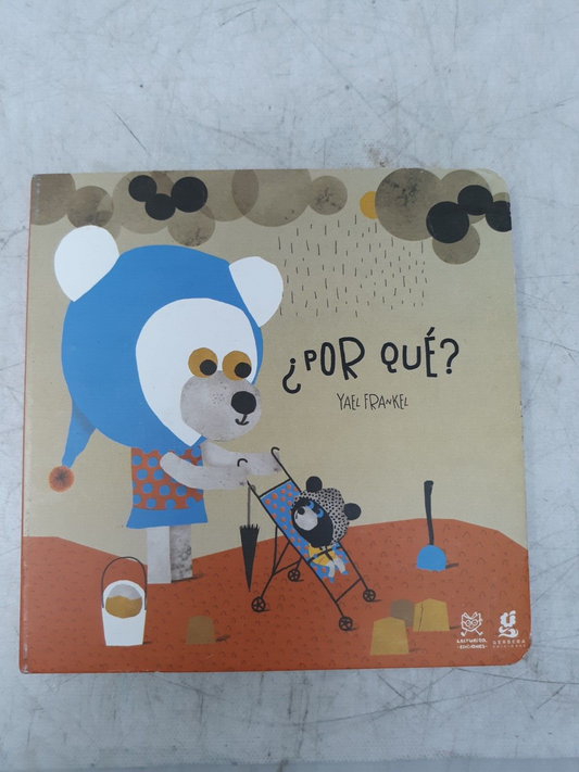 ¿Por Qué? by Yael Frankel (Board Book, Spanish, Colección Crecer) ISBN 978987407